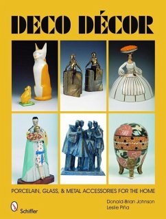 Deco Decor: Porcelain, Glass, & Metal Accessories for the Home - Johnson, Donald-Brian