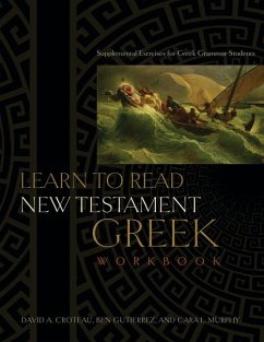 Learn to Read New Testament Greek, Workbook - Gutiérrez, Ben; Murphy, Cara L