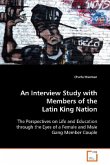 An Interview Study with Members of the Latin King Nation