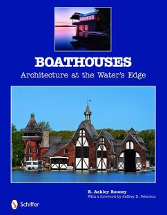 Boathouses: Architecture at the Water's Edge - Rooney, E. Ashley