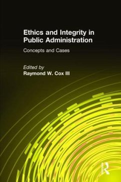 Ethics and Integrity in Public Administration - Cox, Raymond W