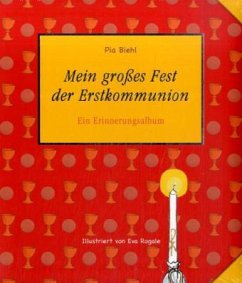 Mein großes Fest der Erstkommunion - Biehl, Pia