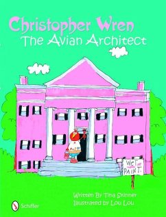 Christopher Wren: Avian Architect - Skinner, Tina