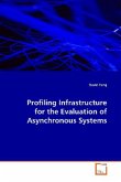 Profiling Infrastructure for the Evaluation of Asynchronous Systems