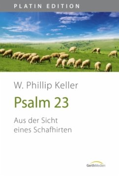 Psalm 23, Platin Edition - Keller, W. Phillip