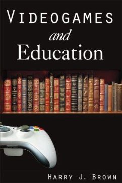 Videogames and Education - Brown, Harry J