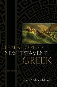 Learn to Read New Testament Greek - Black, David Alan