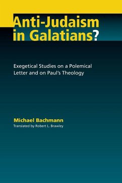 Anti-Judaism in Galatians? - Bachmann, Michael