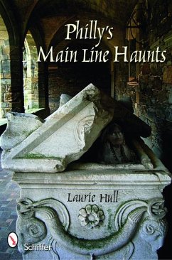Philly's Main Line Haunts - Hull, Laurie