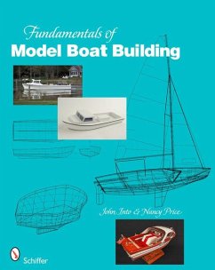 Fundamentals of Model Boat Building: The Hull - Into, John