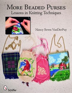 More Beaded Purses: Lessons in Knitting Techniques - Vanderpuy, Nancy Seven