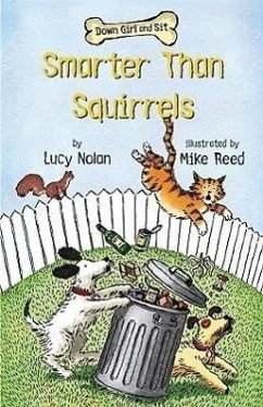 Smarter Than Squirrels - Nolan, Lucy A.