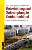 Entwicklung und Schrumpfung in Ostdeutschland