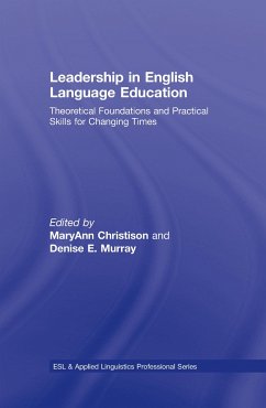 Leadership in English Language Education - Christison, MaryAnn / Murray, Denise (eds.)
