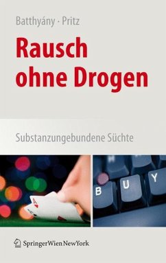 Rausch ohne Drogen - Batthyány, Dominik / Pritz, Alfred (Hrsg.)