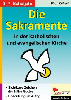Die Sakramente in der katholischen und evangelischen Kirche - Kölmel, Birgit