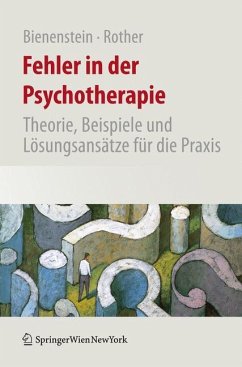 Fehler in der Psychotherapie - Bienenstein, Stefan;Rother, Mathias