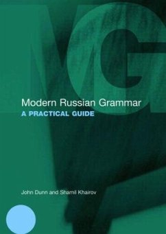 Modern Russian Grammar - Dunn, John; Khairov, Shamil