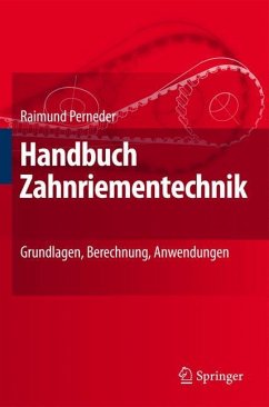 Handbuch Zahnriementechnik - Perneder, Raimund
