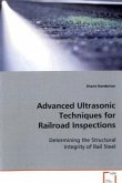 Advanced Ultrasonic Techniques for Railroad Inspections