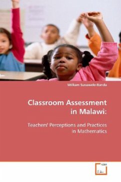 Classroom Assessment in Malawi: - Susuwele-Banda, William