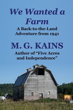 We Wanted a Farm - Kains, M. G.