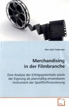 Merchandising in der Filmbranche - Tschauner, Kim Julia