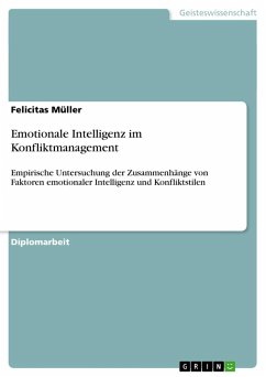 Emotionale Intelligenz im Konfliktmanagement - Müller, Felicitas