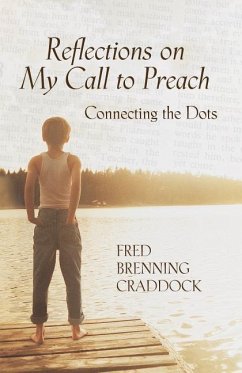 Reflections on My Call to Preach - Craddock, Fred