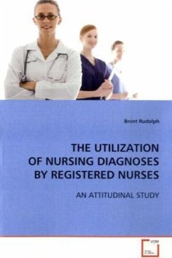 THE UTILIZATION OF NURSING DIAGNOSES BY REGISTERED NURSES - Rudolph, Brent