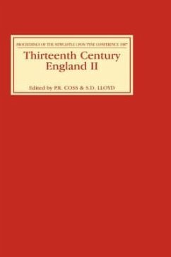 Thirteenth Century England II: Proceedings of the Newcastle Upon Tyne Conference 1987 - Coss, P.R. / Lloyd, S.D. (eds.)