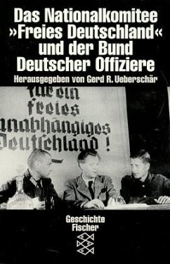 Das Nationalkomitee 'Freies Deutschland' und der Bund Deutscher Offiziere - Arnold, Sabine R.