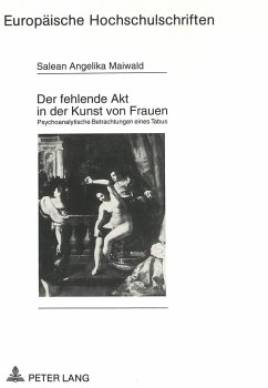 Der fehlende Akt in der Kunst von Frauen - Maiwald, Salean-Angelika