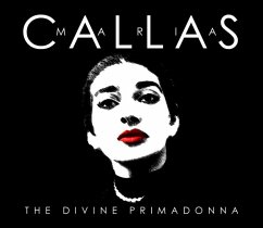 Maria Callas-The Divine Primadonna - Callas,Maria