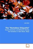 The &quote;Homeless Etiquette&quote;