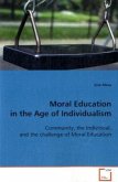 Moral Education in the Age of Individualism