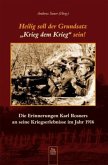 Heilig soll der Grundsatz "Krieg dem Krieg" sein!