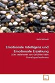Emotionale Intelligenz und Emotionale Erziehung