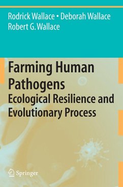 Farming Human Pathogens - Wallace, Rodrick;Wallace, Deborah;Wallace, Robert G.
