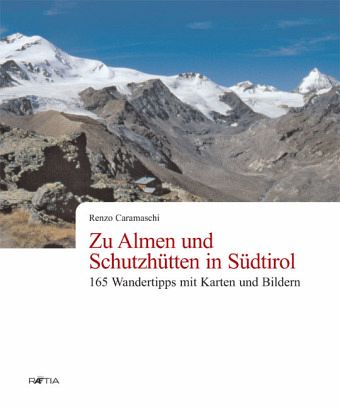 Zu Almen und Schutzhütten in Südtirol Zu Almen und Schutzhütten in Südtirol