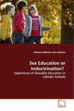 Sex Education or Indoctrination? - Willmett, Anthony