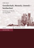 Gesellschaft, Mensch, Umwelt - beobachtet