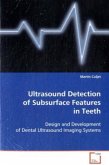Ultrasound Detection of Subsurface Features in Teeth