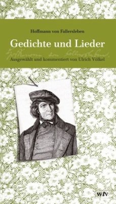 Gedichte und Lieder - Hoffmann von Fallersleben, August Heinrich