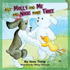 Just Molly and Me and Nikki Make Three - Tarsy, Jean