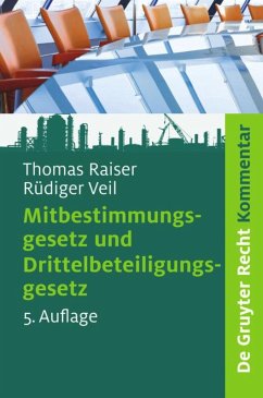 Mitbestimmungsgesetz und Drittelbeteiligungsgesetz - Raiser, Thomas