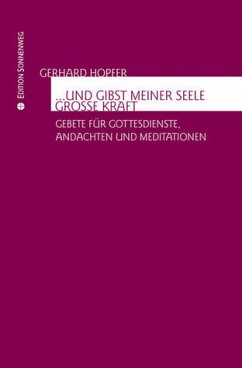 Und gibst meiner Seele große Kraft - Hopfer, Gerhard