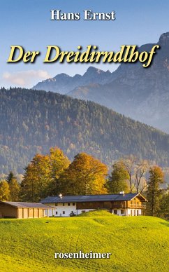 Der Dreidirndlhof - Ernst, Hans