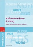 Aufmerksamkeitstraining. Materialsammlung Aufmerksamkeitstraining. Materialsammlung