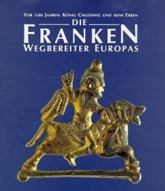 Die Franken, Wegbereiter Europas, in 2 Bdn. - Welck, Karin von; Wieczorek, Alfried; Ament, D Hermann